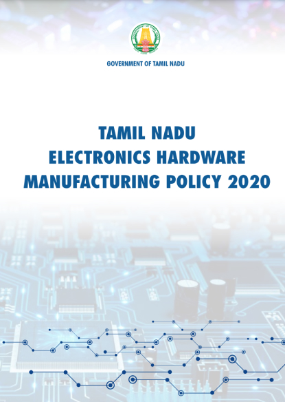 Tamil Nadu Electronics Hardware Manufacturing policy 2020